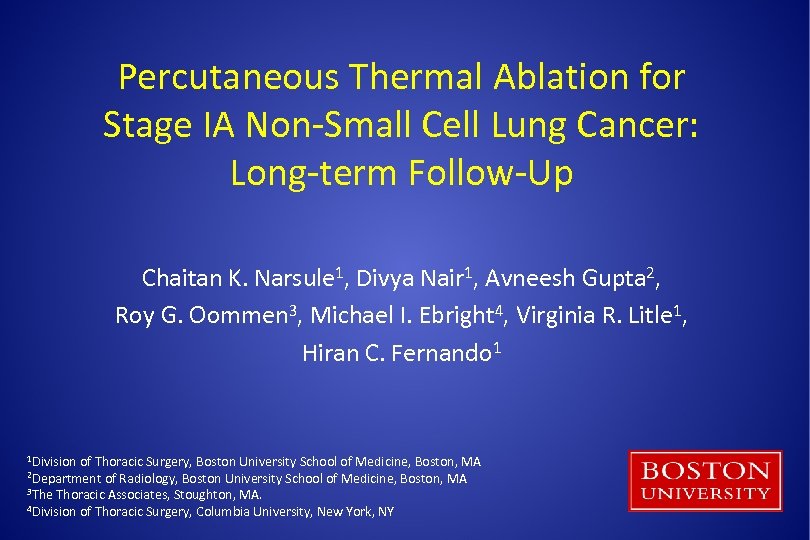 Percutaneous Thermal Ablation for Stage IA Non-Small Cell Lung Cancer: Long-term Follow-Up Chaitan K.