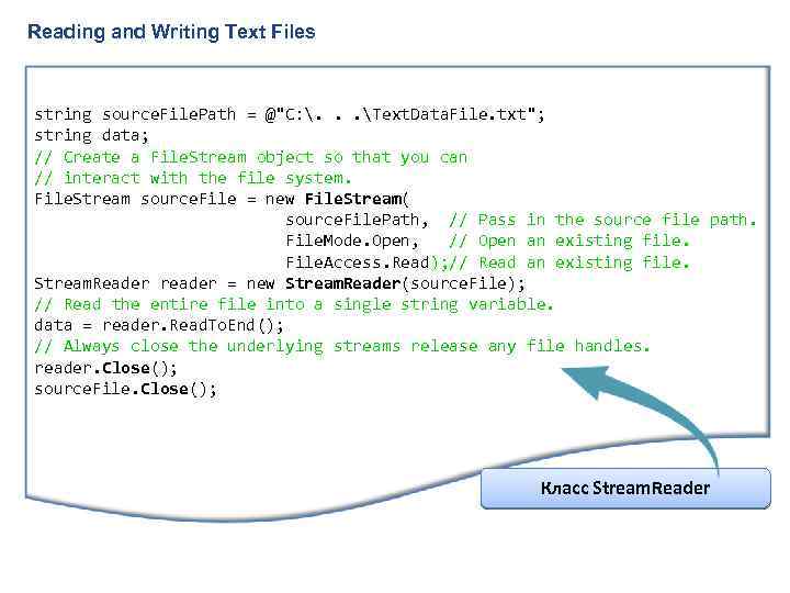 Reading and Writing Text Files string source. File. Path = @