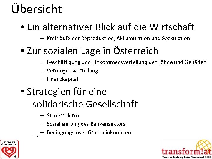 Übersicht • Ein alternativer Blick auf die Wirtschaft – Kreisläufe der Reproduktion, Akkumulation und