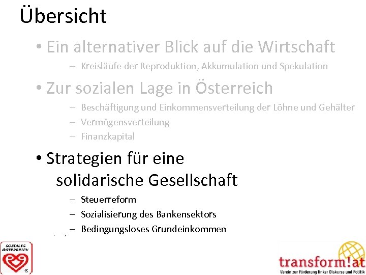 Übersicht • Ein alternativer Blick auf die Wirtschaft – Kreisläufe der Reproduktion, Akkumulation und