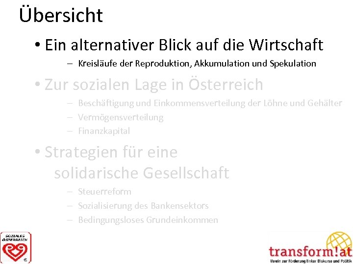 Übersicht • Ein alternativer Blick auf die Wirtschaft – Kreisläufe der Reproduktion, Akkumulation und