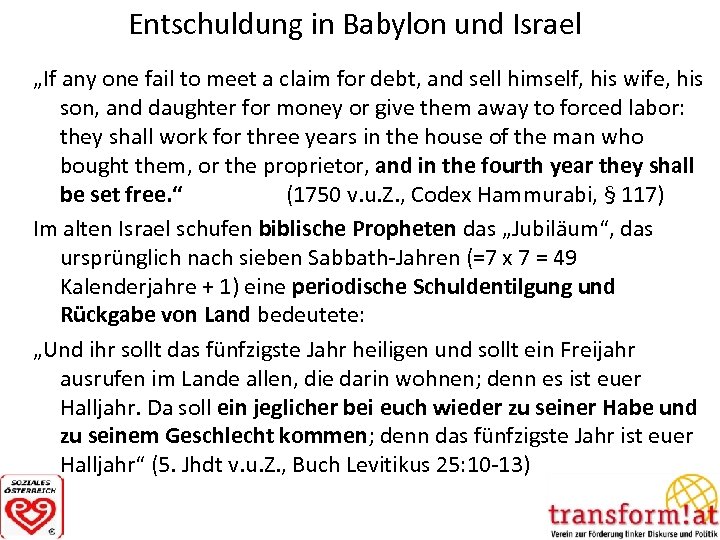 Entschuldung in Babylon und Israel „If any one fail to meet a claim for