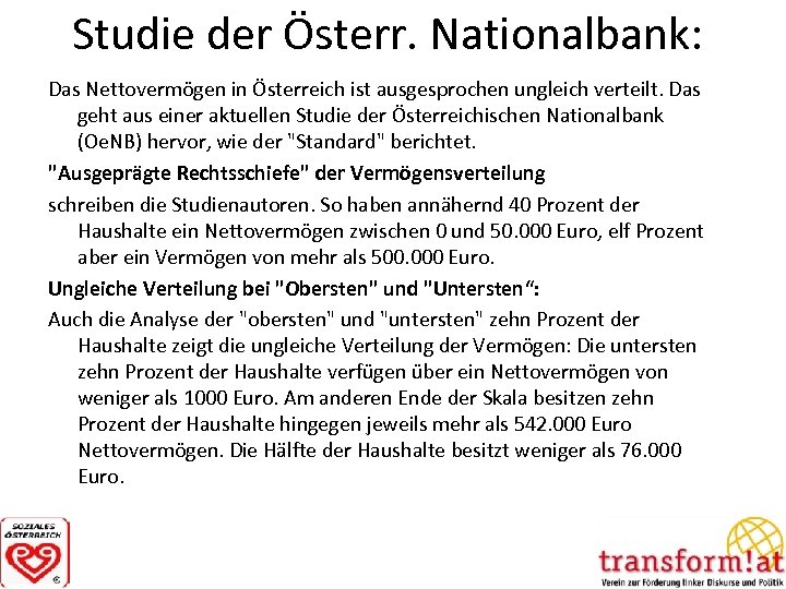 Studie der Österr. Nationalbank: Das Nettovermögen in Österreich ist ausgesprochen ungleich verteilt. Das geht