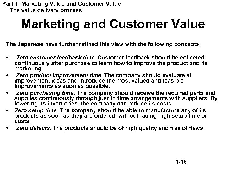 Part 1: Marketing Value and Customer Value The value delivery process Marketing and Customer