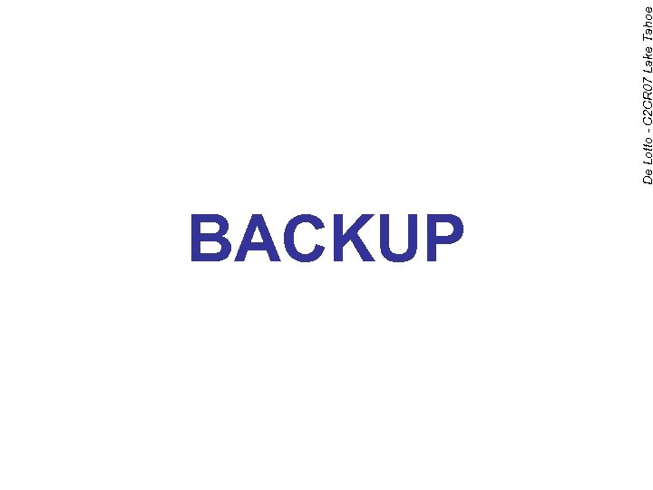 BACKUP 21 De Lotto - C 2 CR 07 Lake Tahoe 
