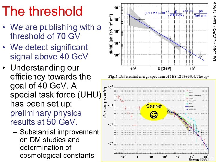 De Lotto - C 2 CR 07 Lake Tahoe The threshold • We are