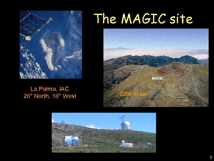 De Lotto - C 2 CR 07 Lake Tahoe The MAGIC site MAGIC La