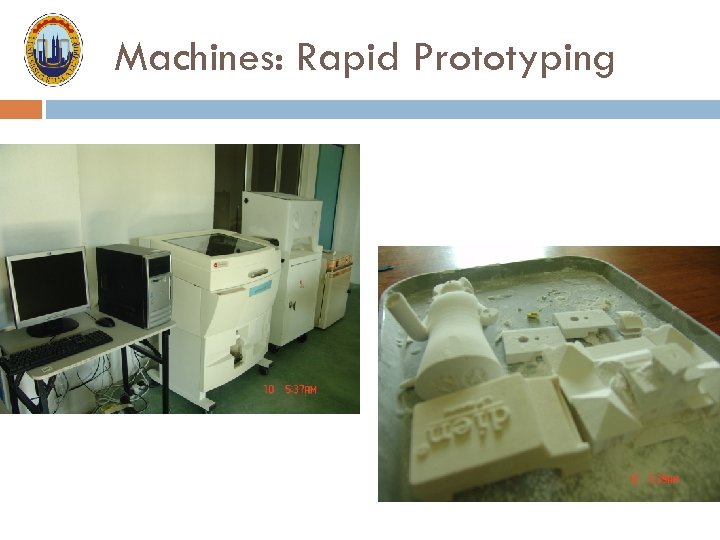 Machines: Rapid Prototyping 