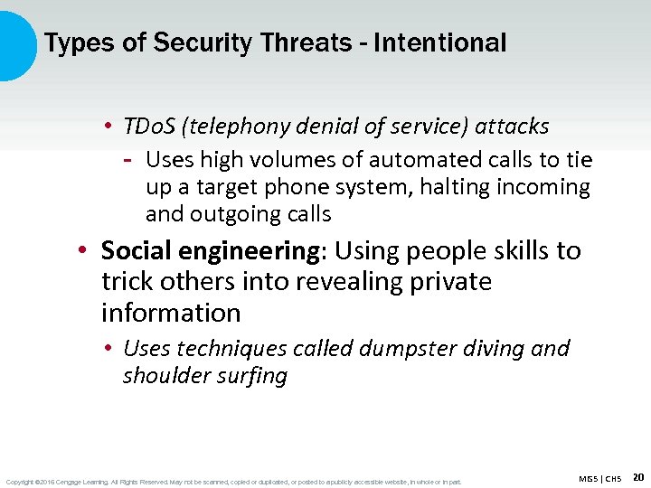 Types of Security Threats - Intentional • TDo. S (telephony denial of service) attacks