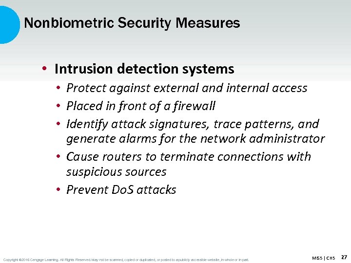 Nonbiometric Security Measures • Intrusion detection systems • Protect against external and internal access