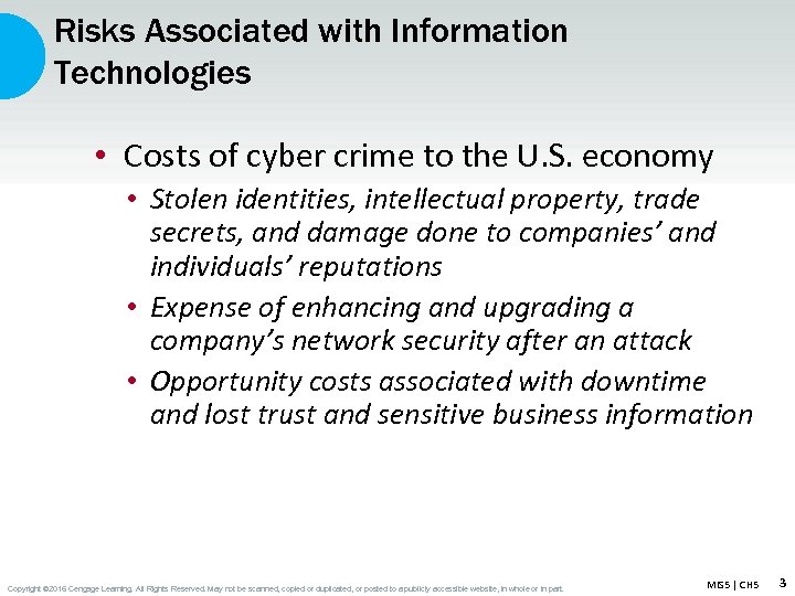 Risks Associated with Information Technologies • Costs of cyber crime to the U. S.