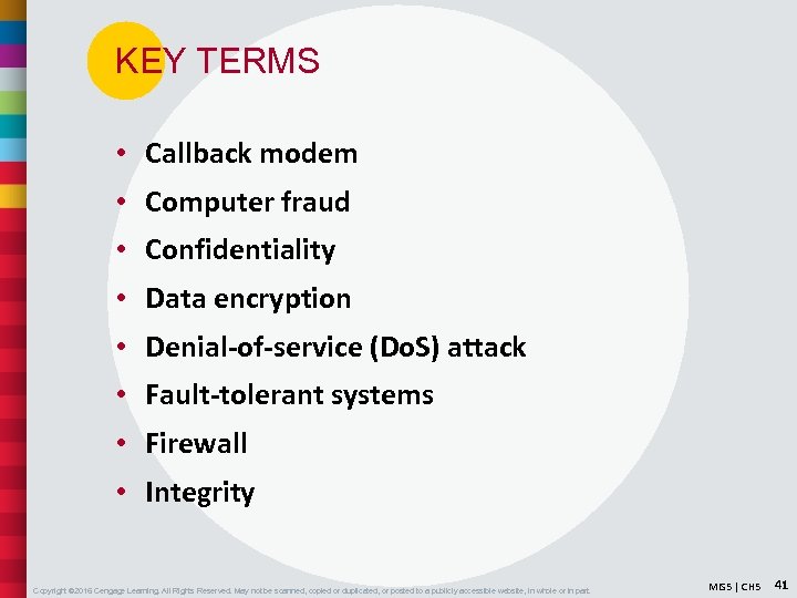 KEY TERMS • Callback modem • Computer fraud • Confidentiality • Data encryption •