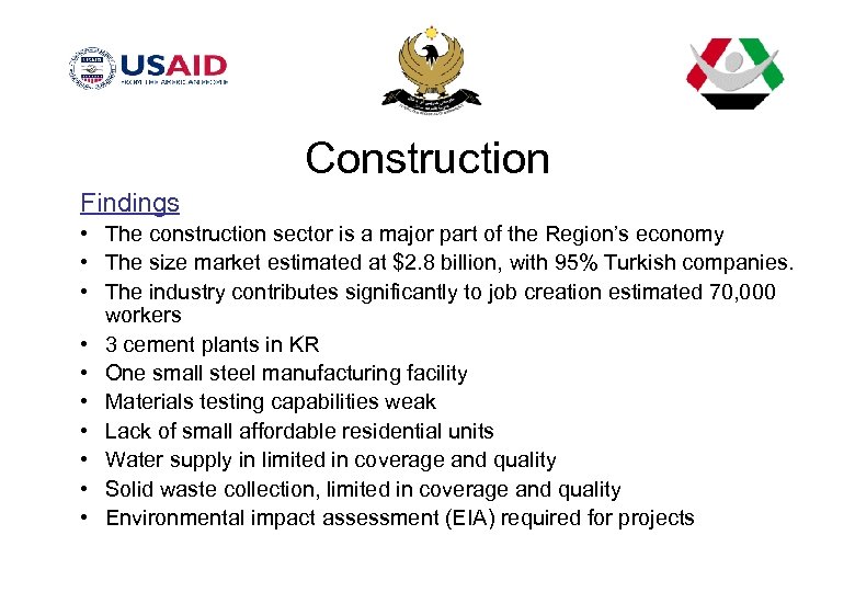 Construction Findings • The construction sector is a major part of the Region’s economy