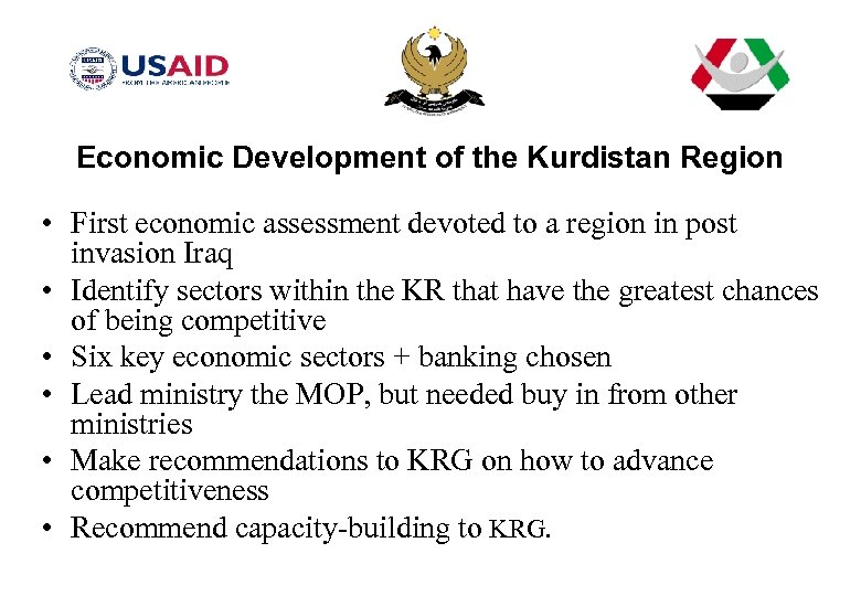 Economic Development of the Kurdistan Region • First economic assessment devoted to a region