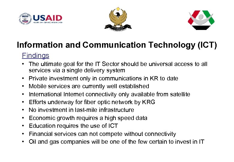 Information and Communication Technology (ICT) Findings • The ultimate goal for the IT Sector