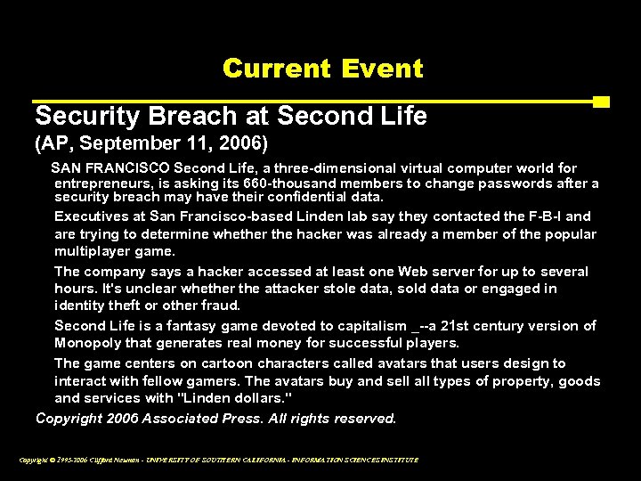 Current Event Security Breach at Second Life (AP, September 11, 2006) SAN FRANCISCO Second