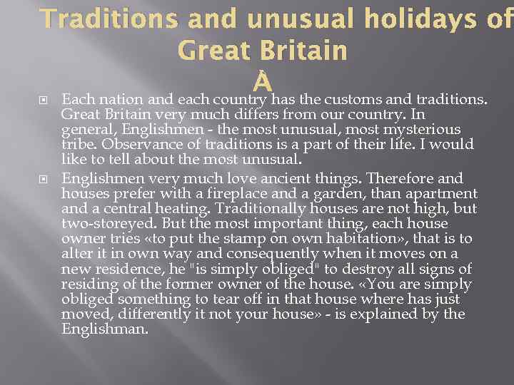 Traditions and unusual holidays of Great Britain Each nation and each country has the