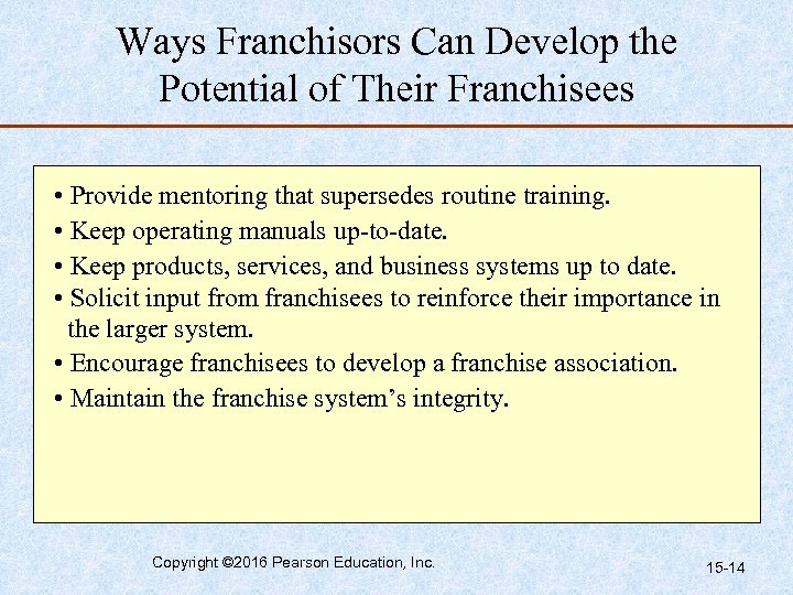 Ways Franchisors Can Develop the Potential of Their Franchisees • Provide mentoring that supersedes