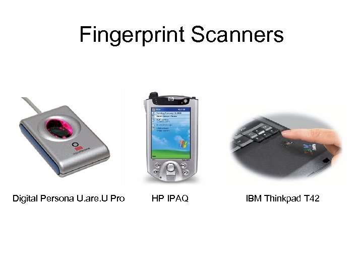 Fingerprint Scanners Digital Persona U. are. U Pro HP IPAQ IBM Thinkpad T 42