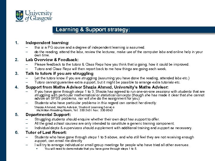 Learning & Support strategy: 1. Independent learning: – – 2. Lab Overview & Feedback: