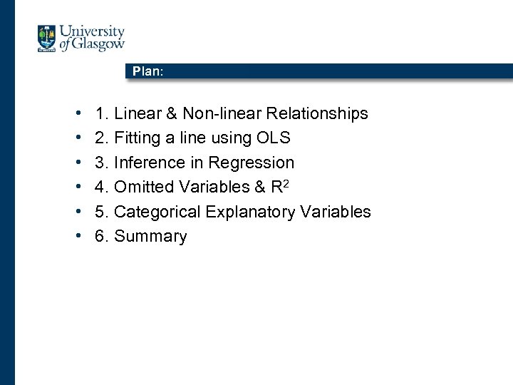 Plan: • • • 1. Linear & Non-linear Relationships 2. Fitting a line using