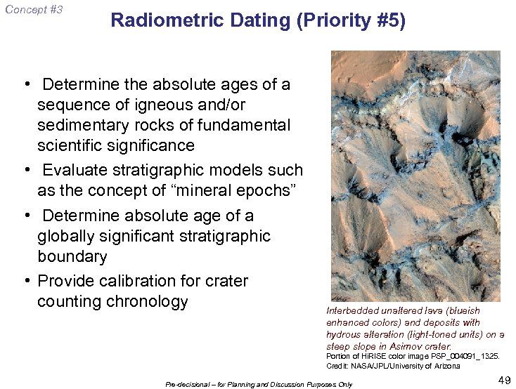 Concept #3 Radiometric Dating (Priority #5) • Determine the absolute ages of a sequence