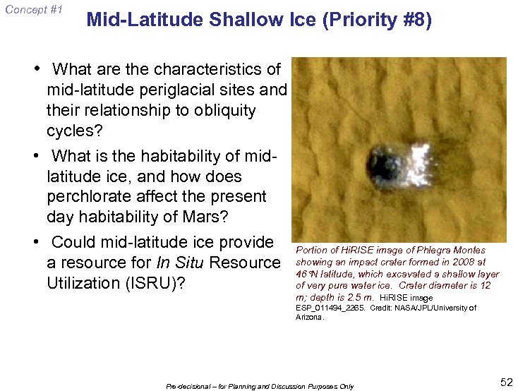 Concept #1 Mid-Latitude Shallow Ice (Priority #8) • What are the characteristics of mid-latitude
