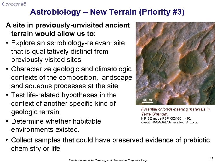 Concept #5 Astrobiology – New Terrain (Priority #3) A site in previously-unvisited ancient terrain