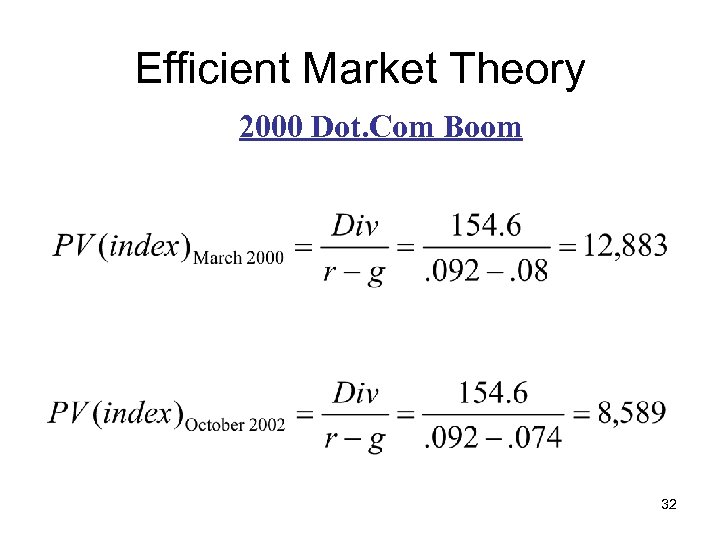Efficient Market Theory 2000 Dot. Com Boom 32 