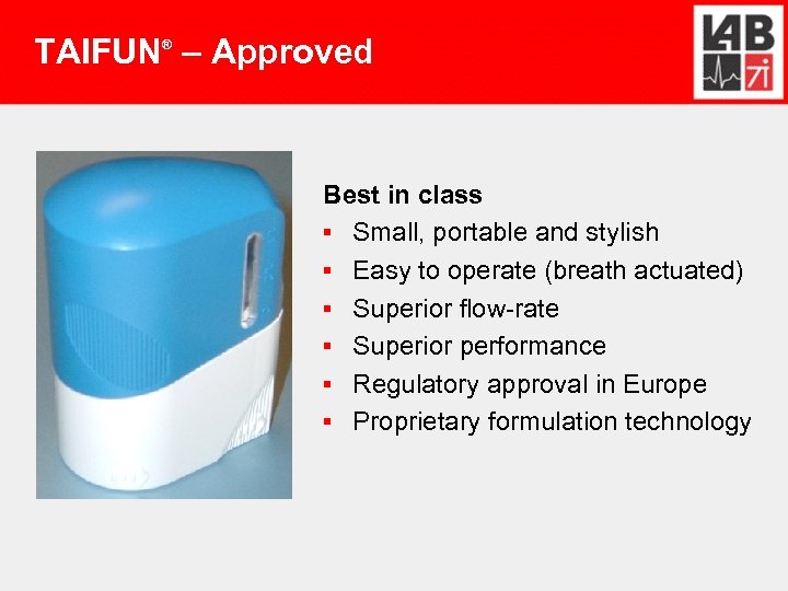 TAIFUN – Approved ® Best in class ▪ Small, portable and stylish ▪ Easy