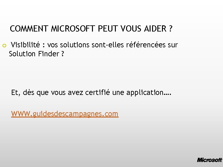 COMMENT MICROSOFT PEUT VOUS AIDER ? Visibilité : vos solutions sont-elles référencées sur Solution