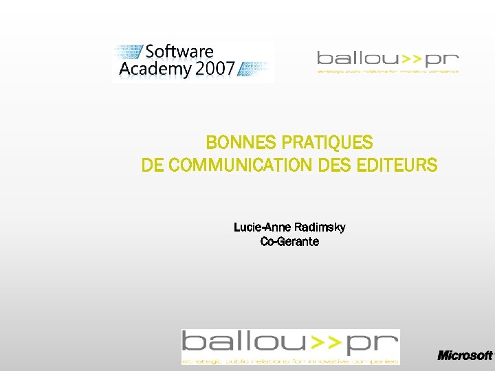 BONNES PRATIQUES DE COMMUNICATION DES EDITEURS Lucie-Anne Radimsky Co-Gerante 