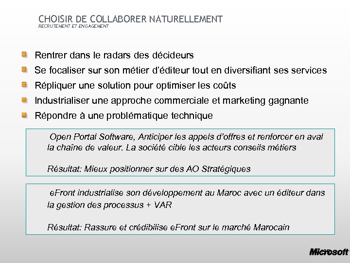 CHOISIR DE COLLABORER NATURELLEMENT RECRUTEMENT ET ENGAGEMENT Rentrer dans le radars des décideurs Se