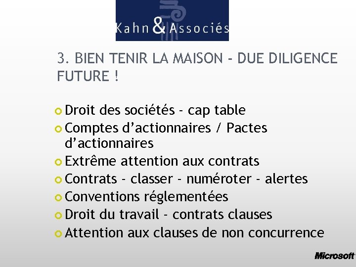 3. BIEN TENIR LA MAISON - DUE DILIGENCE FUTURE ! Droit des sociétés -