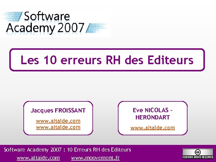 Les 10 erreurs RH des Editeurs Eve NICOLAS HERONDART Jacques FROISSANT www. altaide. com