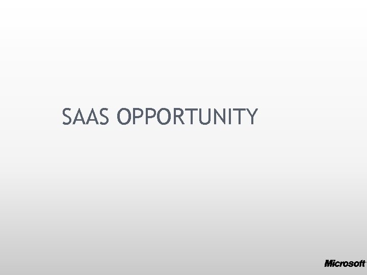 SAAS OPPORTUNITY 