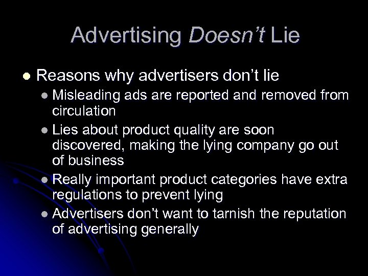 Advertising Doesn’t Lie l Reasons why advertisers don’t lie l Misleading ads are reported