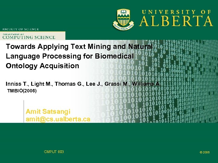 Faculty of Computer Science Towards Applying Text Mining and Natural Language Processing for Biomedical