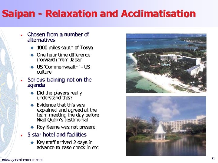 Saipan - Relaxation and Acclimatisation n Chosen from a number of alternatives u u