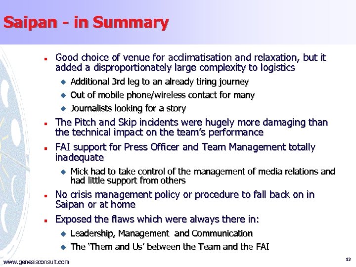 Saipan - in Summary n Good choice of venue for acclimatisation and relaxation, but