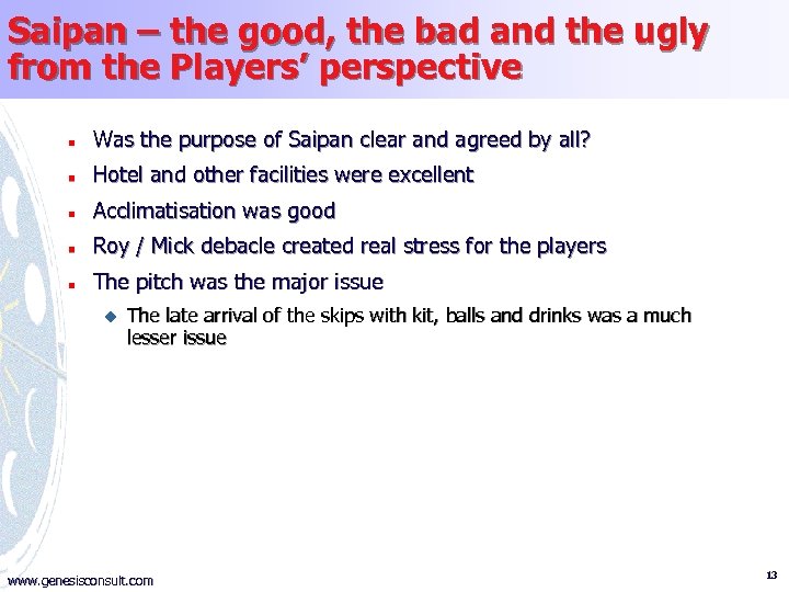 Saipan – the good, the bad and the ugly from the Players’ perspective n