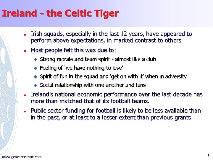 Ireland - the Celtic Tiger n n Irish squads, especially in the last 12