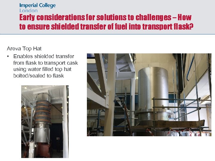 Early considerations for solutions to challenges – How to ensure shielded transfer of fuel