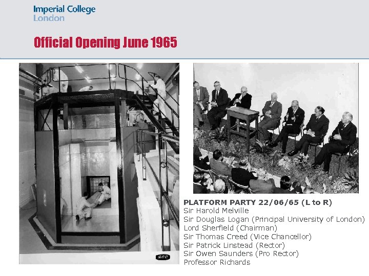 Official Opening June 1965 PLATFORM PARTY 22/06/65 (L to R) Sir Harold Melville Sir