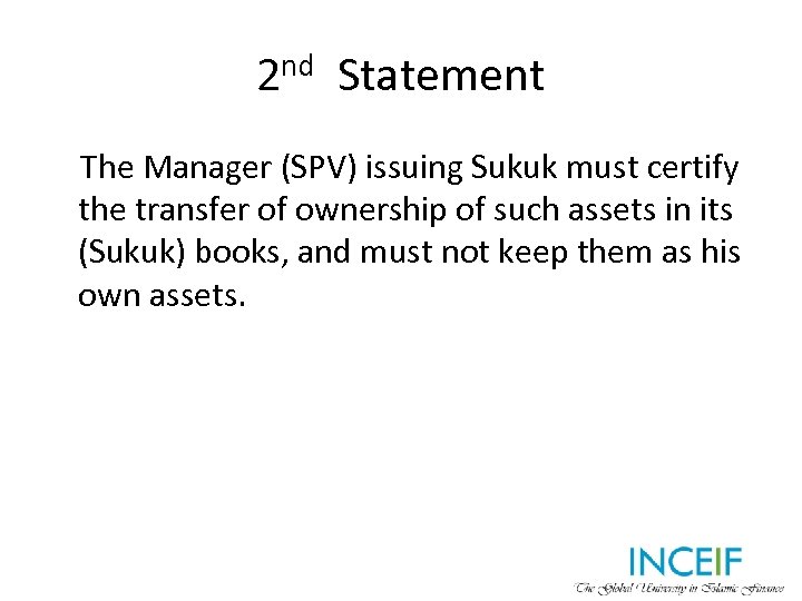 2 nd Statement The Manager (SPV) issuing Sukuk must certify the transfer of ownership