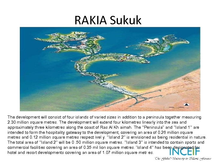 RAKIA Sukuk The development will consist of four islands of varied sizes in addition