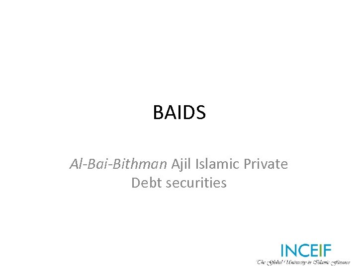 BAIDS Al-Bai-Bithman Ajil Islamic Private Debt securities 