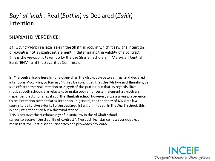 Bay’ al-’inah : Real (Bathin) vs Declared (Zahir) Intention SHARIAH DIVERGENCE: 1) Bay’ al-’inah