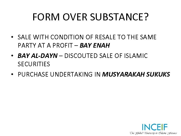 FORM OVER SUBSTANCE? • SALE WITH CONDITION OF RESALE TO THE SAME PARTY AT