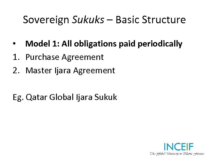Sovereign Sukuks – Basic Structure • Model 1: All obligations paid periodically 1. Purchase